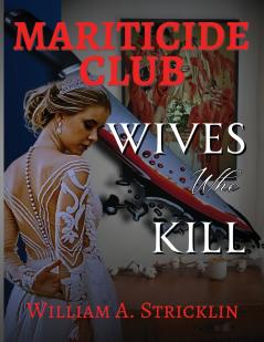 Mariticide Club - Wives Who Kill