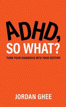 ADHD So What?