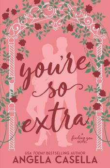 You're so Extra
