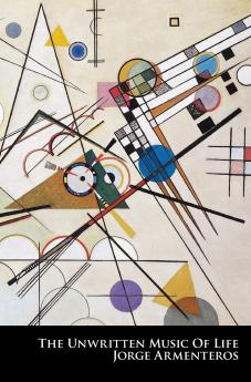 The Unwritten Music of Life