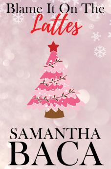 Blame It On The Lattes (Special Edition)