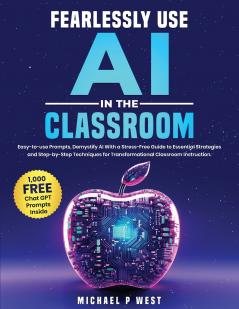 Fearlessly Use AI in the Classroom