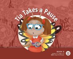 Tia Takes a Pause