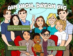 Aim High Dream Big