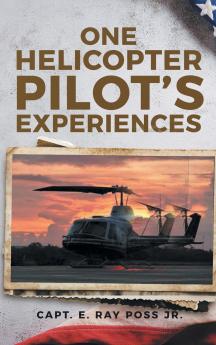 One Helicopter Pilot's Experiences