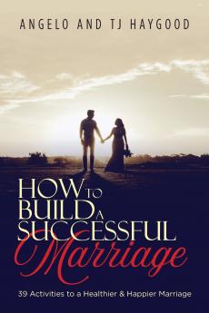 How to Build a Successful Marriage