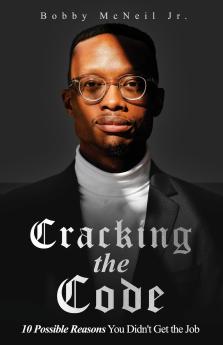 Cracking the Code | 10 Possible Reasons You Didn't Get the Job