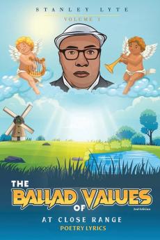 The Ballad of Values at Close Range Volume 1