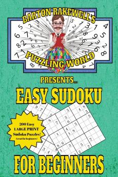 Barton Rakewell's Puzzling World Presents Easy Sudoku