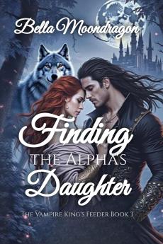 Finding the Alpha's Daughter