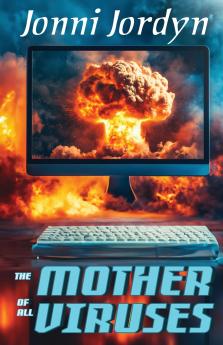 The Mother of All Viruses