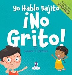 Yo Hablo Bajito. ¡No Grito!