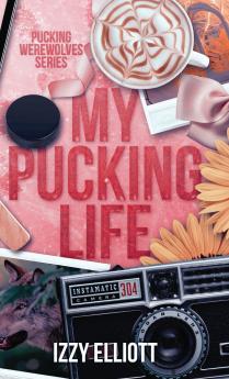 My Pucking Life