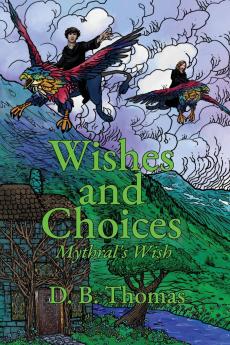 Wishes and Choices
