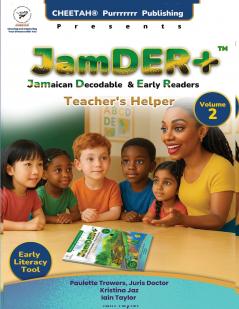 JamDER+ (Jamaican Decodable Early Readers) Teacher's Helper Volume 2