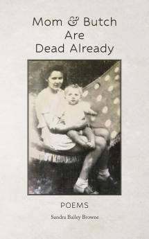 Mom & Butch are Dead Already