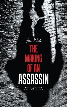 The Making of an Assassin Atlanta