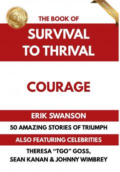 The Book of Survival to Thrival - Courage