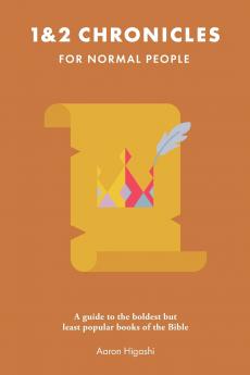 1 & 2 Chronicles for Normal People