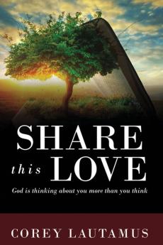 Share This Love God is thinking about you more than you think