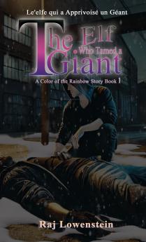 L'elfe qui a Apprivoisé un Géant The Elf Who Tamed a Giant (This Ain't No Fantasy!)