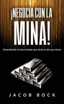 NEGOCIA CON LA MINA