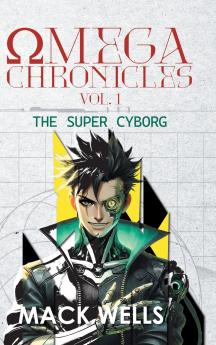Omega Chronicles Vol. 1