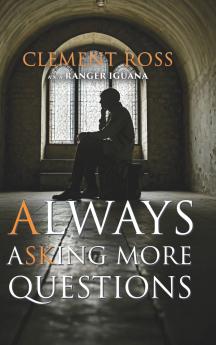 Always Asking More Questions