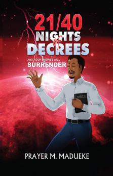 21/40 Nights of Decrees and Your Enemies Will Surrender