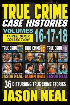 True Crime Case Histories - (Books 16 17 & 18)