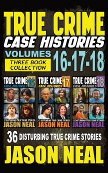 True Crime Case Histories - (Books 16 17 & 18)