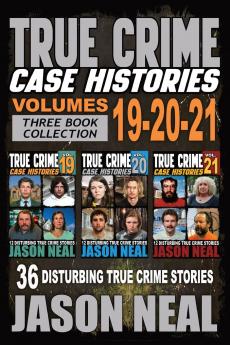 True Crime Case Histories - (Books 19 20 & 21)