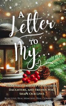 A Letter To My...