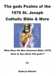 The gods Psalms of the 1970 St. Joseph Catholic Bible & More