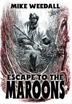 Escape to the Maroons