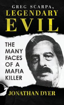 Greg Scarpa Legendary Evil