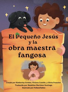 El Pequeño Jesús y la obra maestra fangosa (Little Jesus and the Muddy Masterpiece)