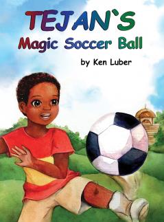 Tejan's Magic Soccer Ball