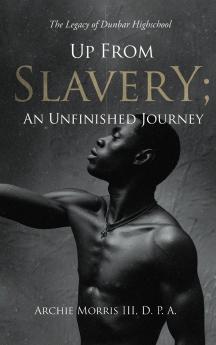 Up from Slavery; an Unfinished Journey