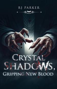 Crystal Shadows Gripping New Blood