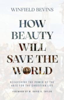 How Beauty Will Save the World