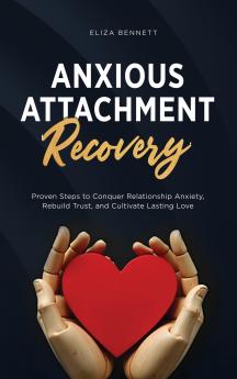 Anxious Attachment Recovery
