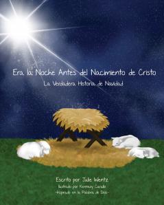 Era la Noche Antes Del Nacimiento de Cristo