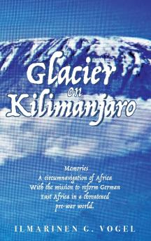 Glacier on Kilimanjaro (Latest Edition)