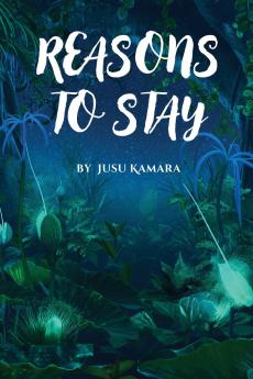Reasons to Stay