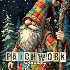 Patchwork Gnomes Coloring Book for Adults