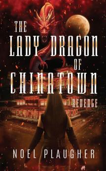 The Lady Dragon of Chinatown