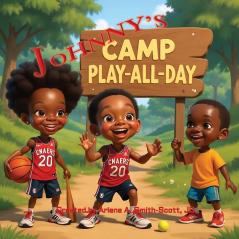 Johnny's Camp Play-All-Day