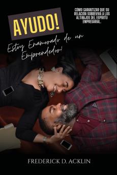 Help I'm in Love with an Entrepreneur