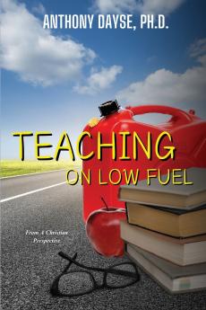 Teaching On Low Fuel